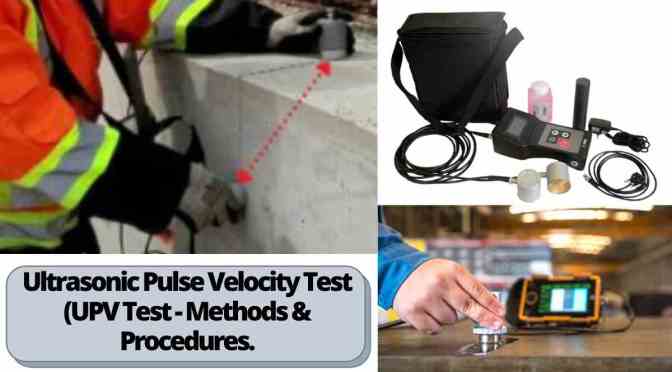 Ultrasonic Pulse Velocity Test (UPV Test )