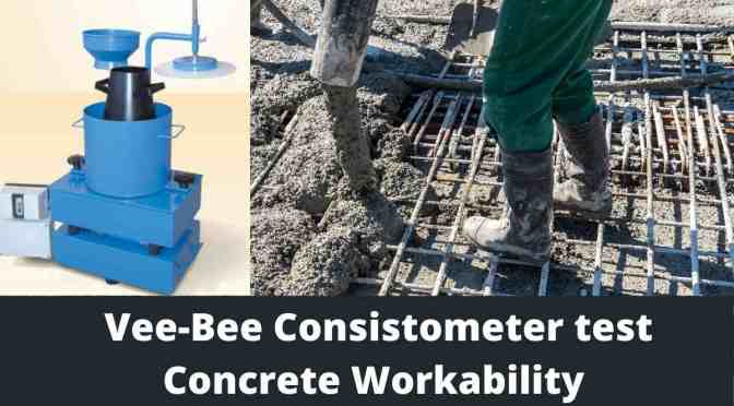 Vee Bee Consistometer test – Workability of concrete